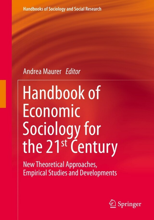 Handbook of Economic Sociology for the 21st Century