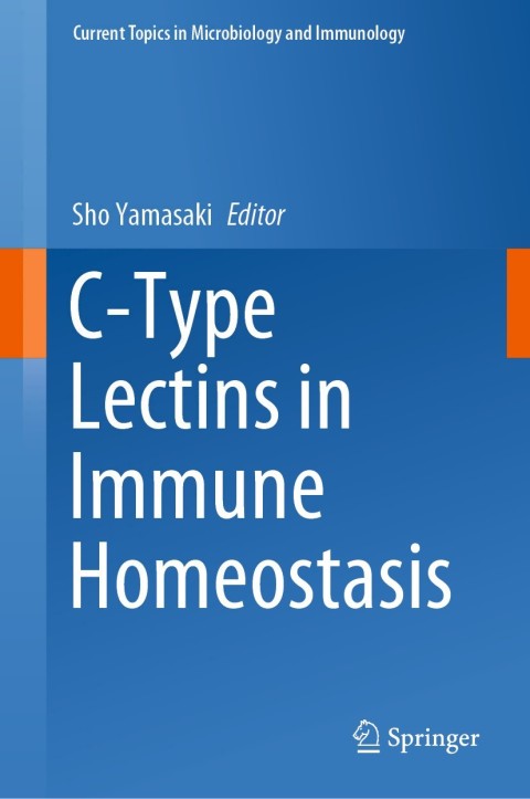 Cover image for book C-Type Lectins in Immune Homeostasis