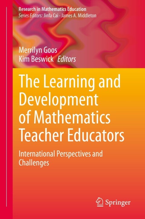 Cover image for book The Learning and Development of Mathematics Teacher Educators