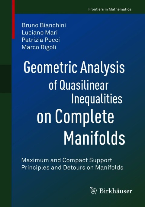 Geometric Analysis of Quasilinear Inequalities on Complete Manifolds 