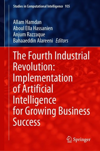 The Fourth Industrial Revolution: Implementation of Artificial Intelligence for Growing Business Success