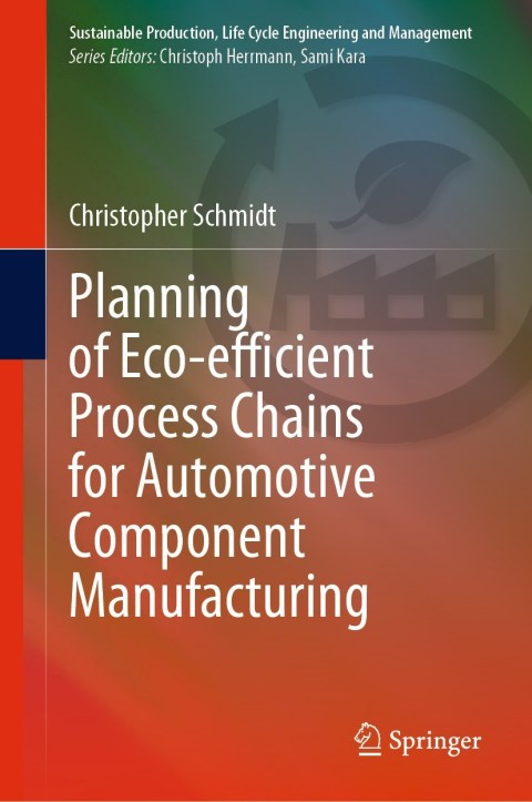 Cover image for book Planning of Eco-efficient Process Chains for Automotive Component Manufacturing