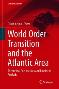 Imagen de portada: World Order Transition and the Atlantic Area 9783030630379