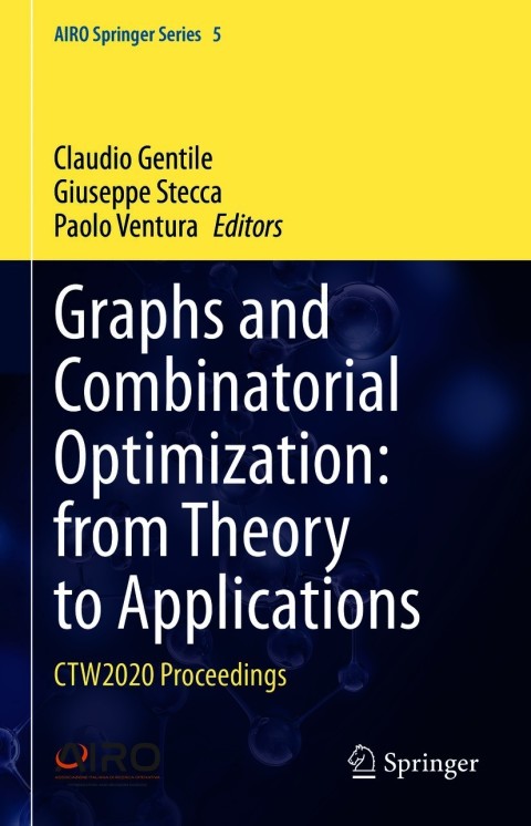 Cover image for book Graphs and Combinatorial Optimization: from Theory to Applications