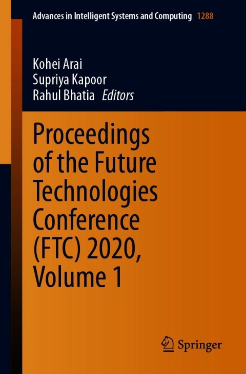 Cover image for book Proceedings of the Future Technologies Conference (FTC) 2020, Volume 1