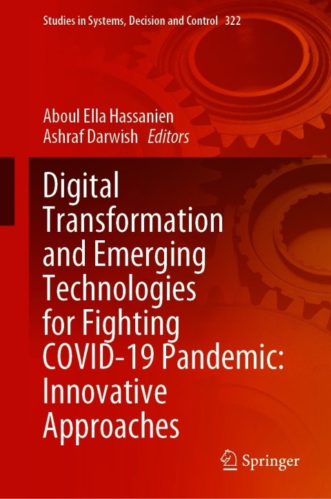 Cover image for book Digital Transformation and Emerging Technologies for Fighting COVID-19 Pandemic: Innovative Approaches