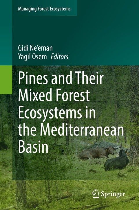 Cover image for book Pines and Their Mixed Forest Ecosystems in the Mediterranean Basin