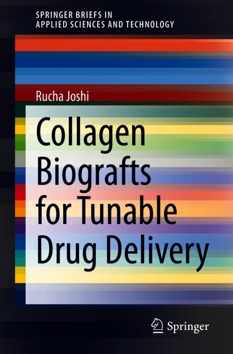 Cover image for book Collagen Biografts for Tunable Drug Delivery