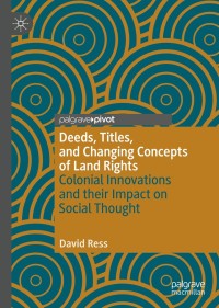 Cover image: Deeds, Titles, and Changing Concepts of Land Rights 9783030641900