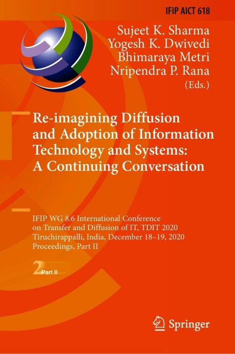 Re-imagining Diffusion and Adoption of Information Technology and Systems: A Continuing Conversation 