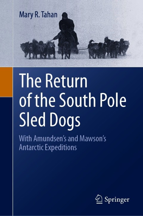 Cover image for book The Return of the South Pole Sled Dogs