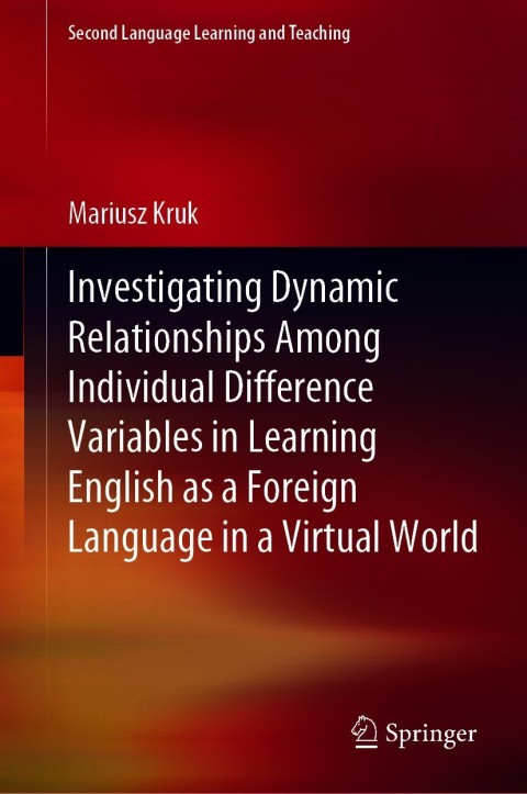 Cover image for book Investigating Dynamic Relationships Among Individual Difference Variables in Learning English as a Foreign Language in a Virtual World