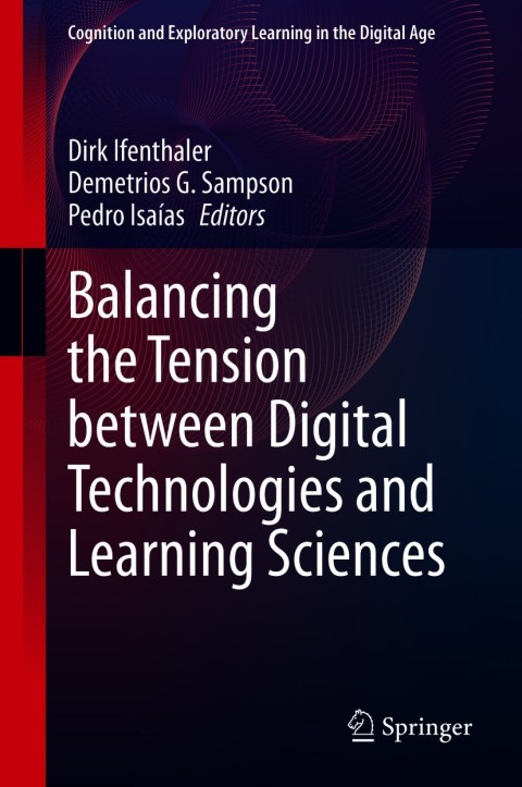 Cover image for book Balancing the Tension between Digital Technologies and Learning Sciences
