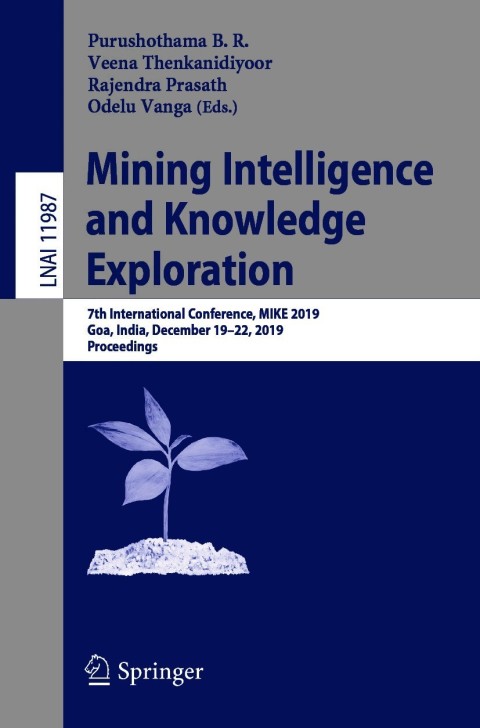 Mining Intelligence and Knowledge Exploration 