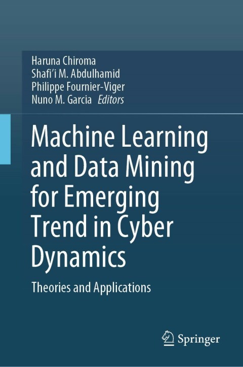 Cover image for book Machine Learning and Data Mining for Emerging Trend in Cyber Dynamics