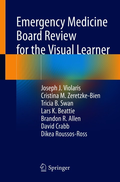 Emergency Medicine Board Review for the Visual Learner 