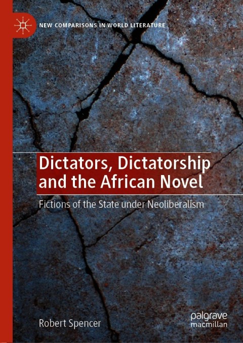 Cover image for book Dictators, Dictatorship and the African Novel