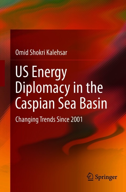 Cover image for book US Energy Diplomacy in the Caspian Sea Basin