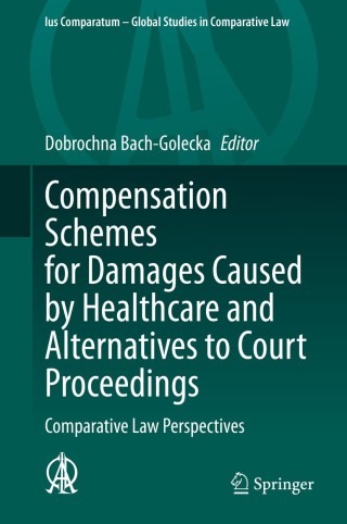 Compensation Schemes for Damages Caused by Healthcare and Alternatives to Court Proceedings