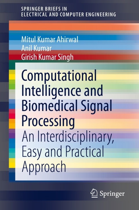 Computational Intelligence and Biomedical Signal Processing 