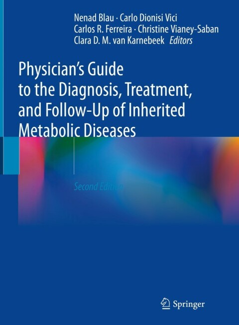 Cover image for book Physician's Guide to the Diagnosis, Treatment, and Follow-Up of Inherited Metabolic Diseases