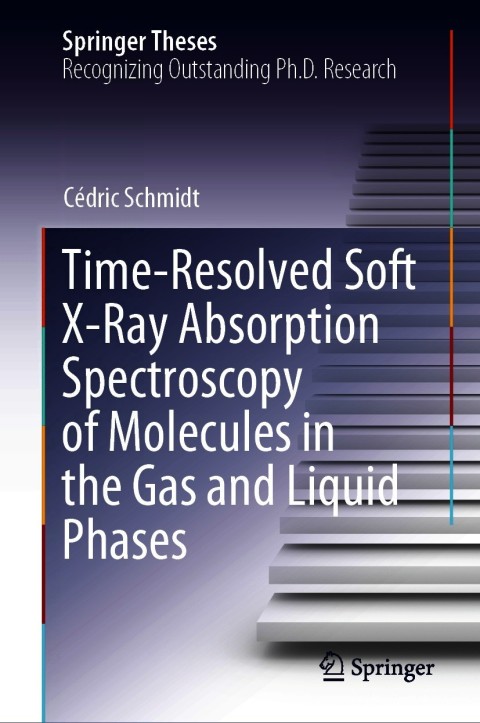 Cover image for book Time-Resolved Soft X-Ray Absorption Spectroscopy of Molecules in the Gas and Liquid Phases