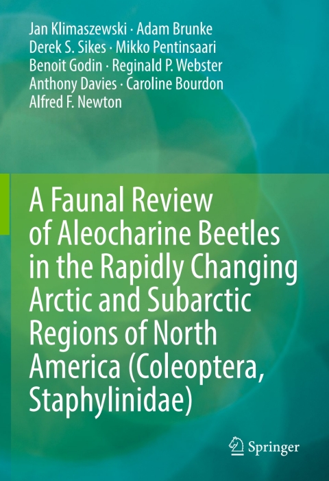 A Faunal Review of Aleocharine Beetles in the Rapidly Changing Arctic and Subarctic Regions of North America (Coleoptera, Staphylinidae) 