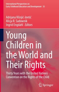 Cover image: Young Children in the World and Their Rights 9783030682408