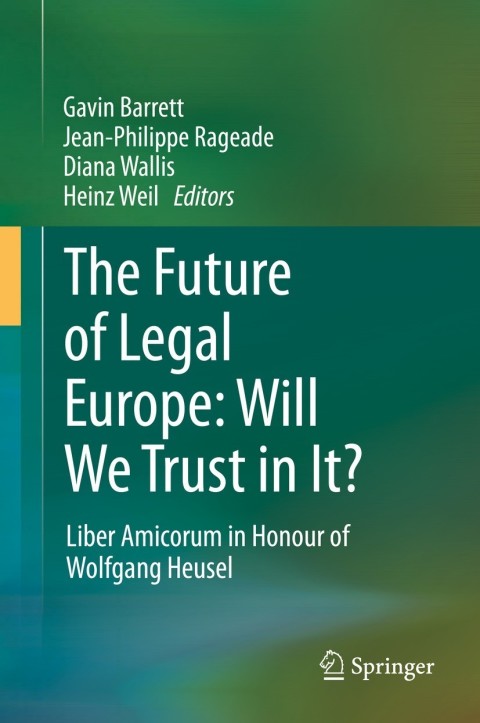 Cover image for book The Future of Legal Europe: Will We Trust in It?