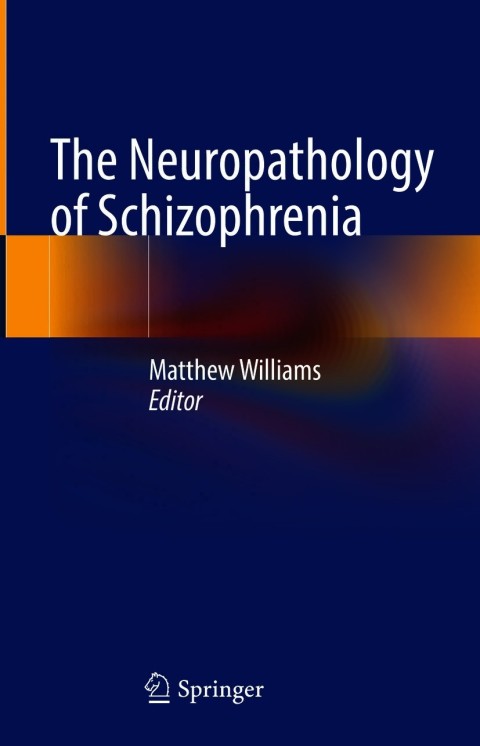 Cover image for book The Neuropathology of Schizophrenia