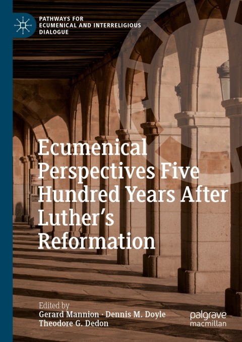 Cover image for book Ecumenical Perspectives Five Hundred Years After Luther’s Reformation