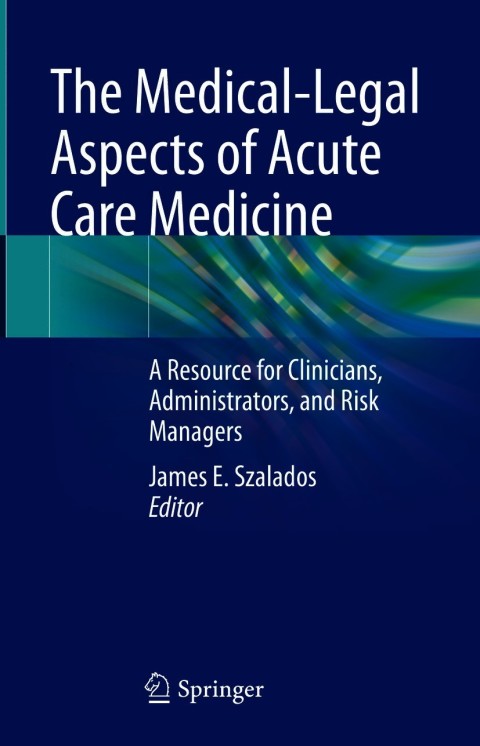 Cover image for book The Medical-Legal Aspects of Acute Care Medicine
