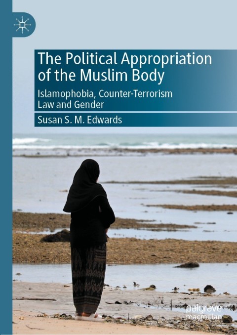Cover image for book The Political Appropriation of the Muslim Body