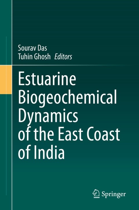 Cover image for book Estuarine Biogeochemical Dynamics of the East Coast of India