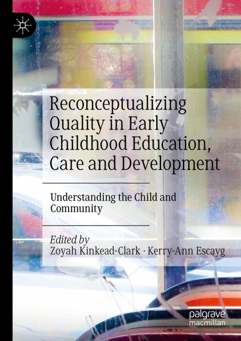 Cover image for book Reconceptualizing Quality in Early Childhood Education, Care and Development