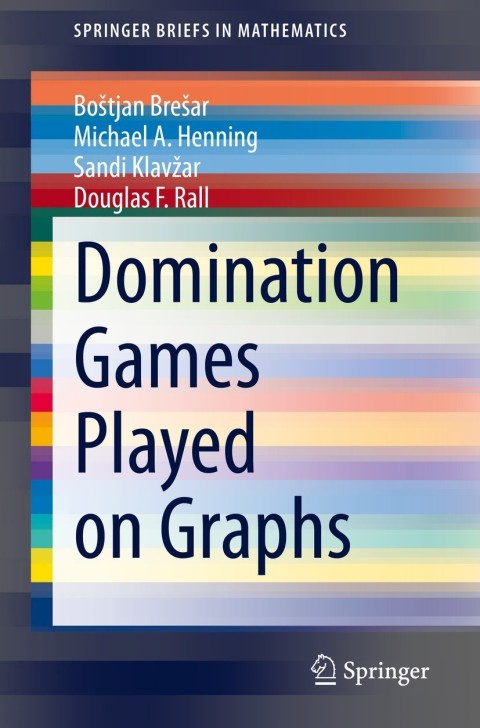 Domination Games Played on Graphs 