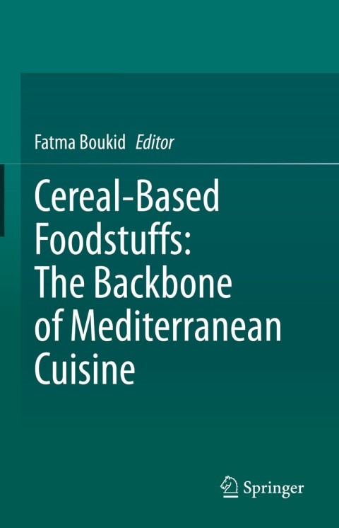 Cover image for book Cereal-Based Foodstuffs: The Backbone of Mediterranean Cuisine
