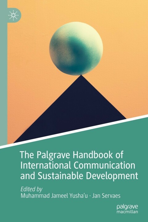 Cover image for book The Palgrave Handbook of International Communication and Sustainable Development