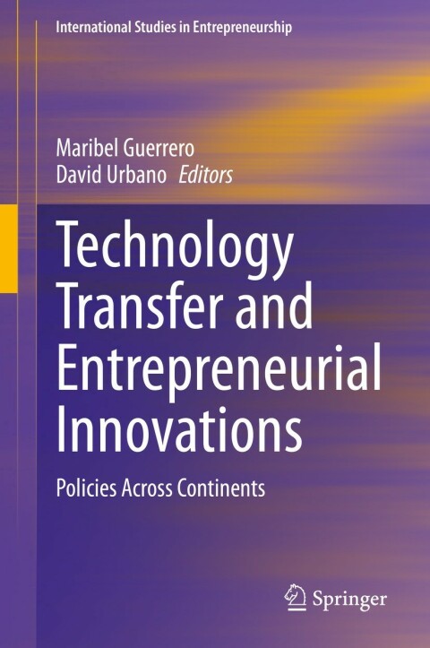 Cover image for book Technology Transfer and Entrepreneurial Innovations