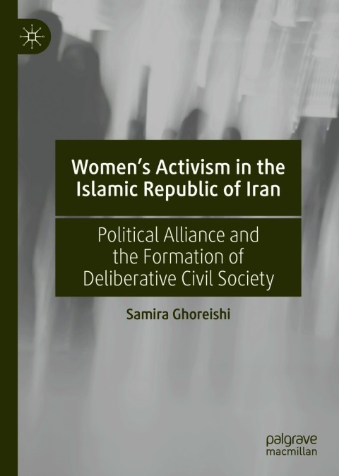 Cover image for book Women’s Activism in the Islamic Republic of Iran