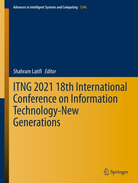 Cover image for book ITNG 2021 18th International Conference on Information Technology-New Generations
