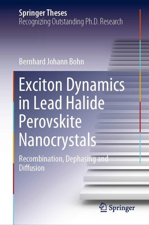Cover image for book Exciton Dynamics in Lead Halide Perovskite Nanocrystals
