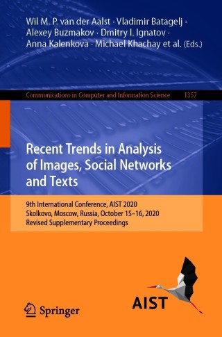 Recent Trends in Analysis of Images, Social Networks and Texts
