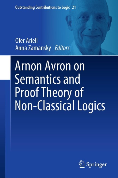 Cover image for book Arnon Avron on Semantics and Proof Theory of Non-Classical Logics
