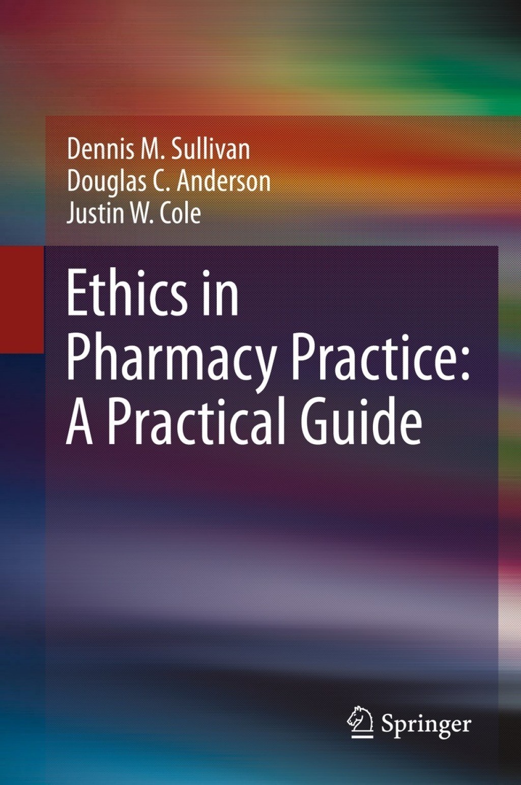 ISBN 9783030721695 product image for Ethics in Pharmacy Practice: A Practical Guide (eBook Rental) | upcitemdb.com