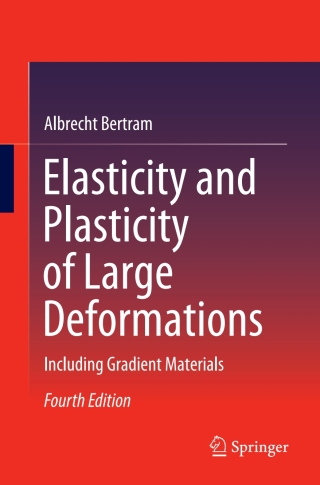 Elasticity and Plasticity of Large Deformations