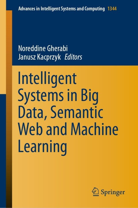 Cover image for book Intelligent Systems in Big Data, Semantic Web and Machine Learning