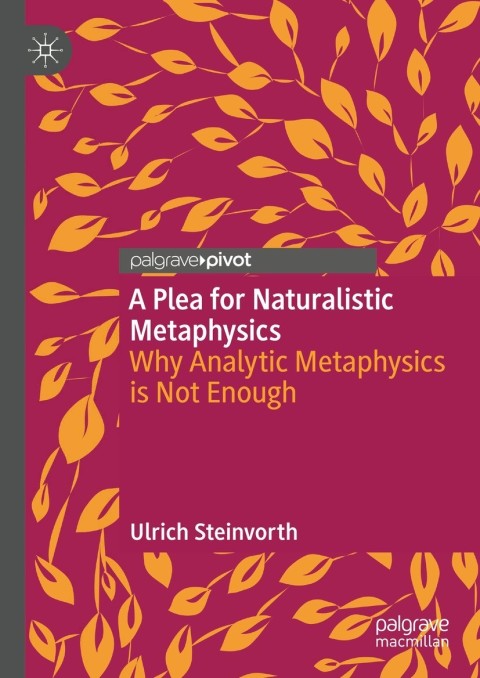Cover image for book A Plea for Naturalistic Metaphysics