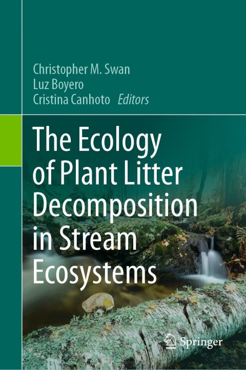 Cover image for book The Ecology of Plant Litter Decomposition in Stream Ecosystems