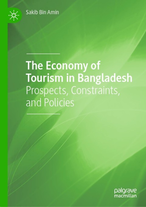 Cover image for book The Economy of Tourism in Bangladesh